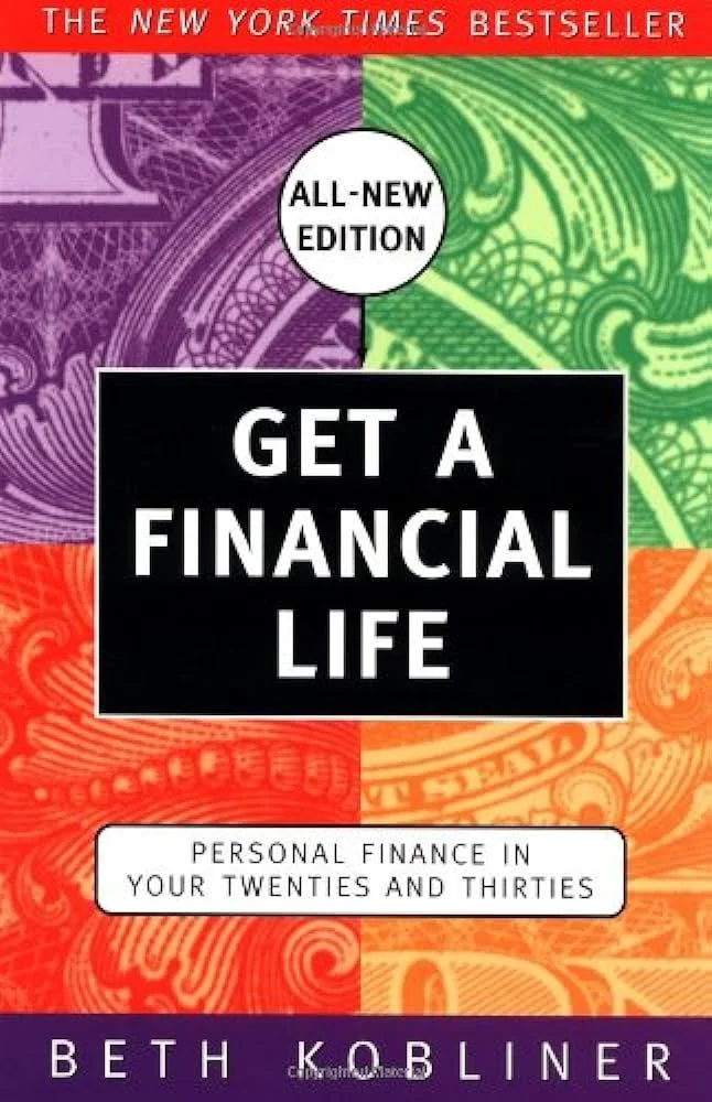 Mastering Personal Finance in Your Twenties and Thirties: Get a Financial Life Essentials