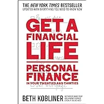 Mastering Personal Finance in Your Twenties and Thirties: Get a Financial Life Essentials