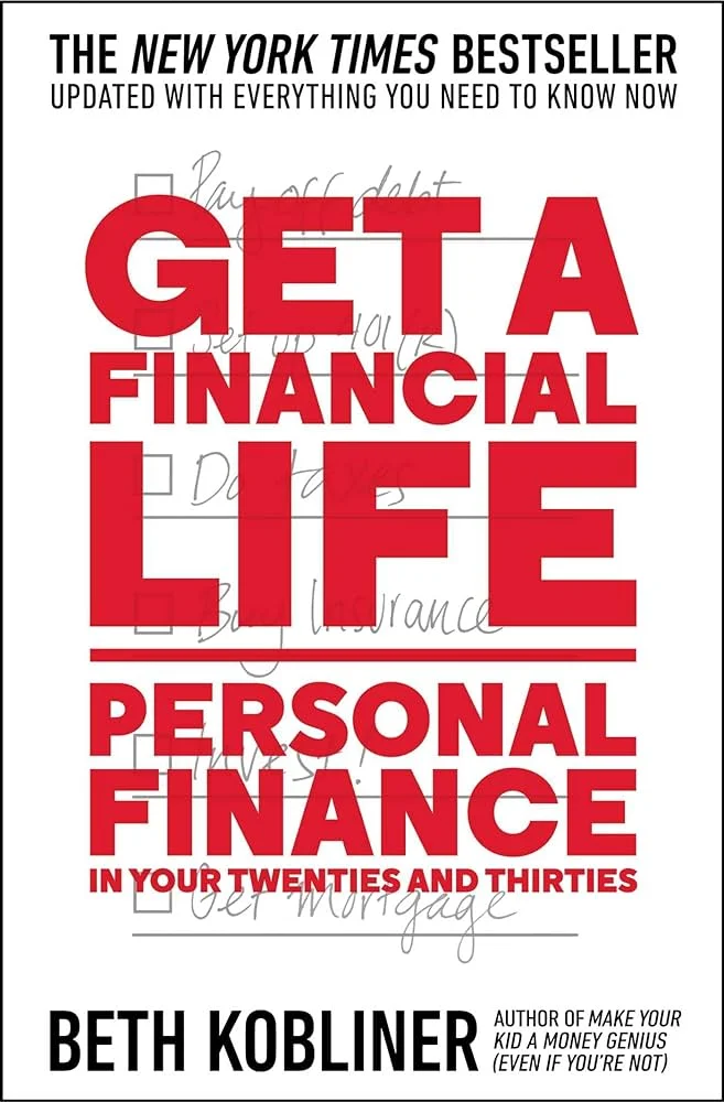 Mastering Personal Finance in Your Twenties and Thirties: Get a Financial Life Essentials