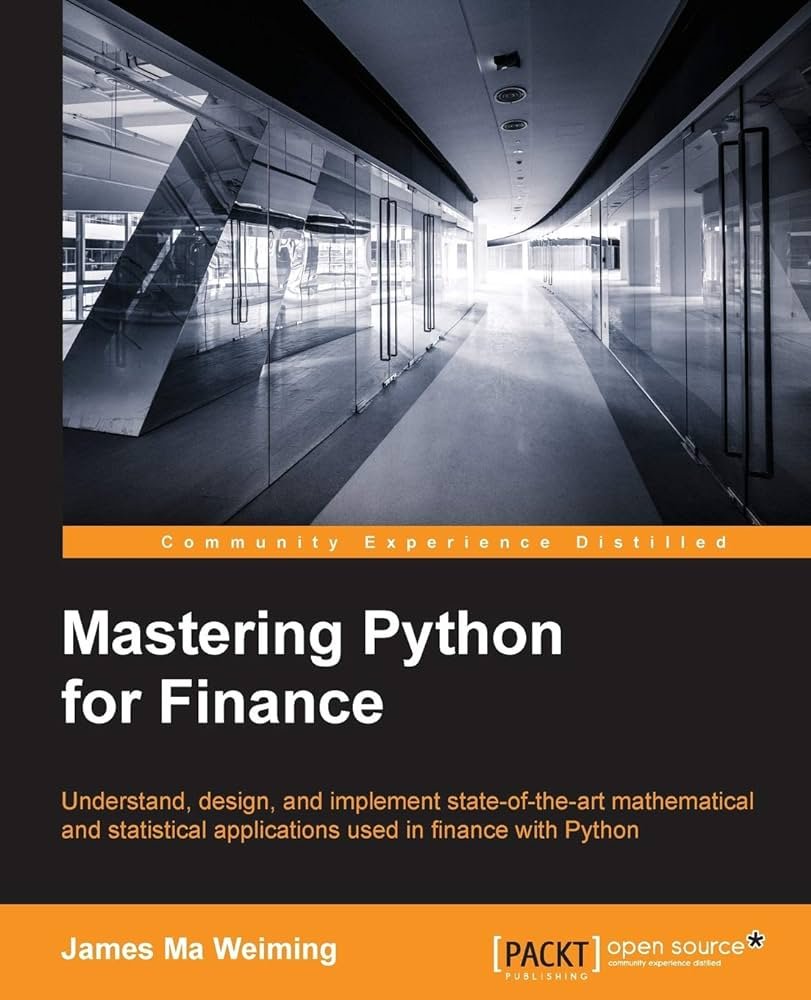 Mastering Python for Finance: Harness Pythons Computational Power for Successful Financial Operations